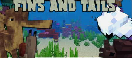  Fins and Tails  Minecraft 1.16.1