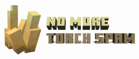  No More Torch Spam  Minecraft 1.16.4