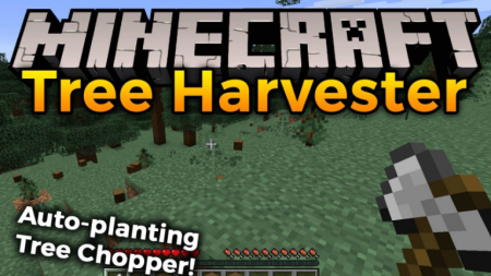  Tree Harvester  Minecraft 1.17