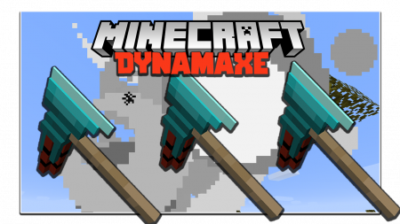  Dynamaxe  Minecraft 1.17.1