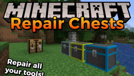  Repair Chests  Minecraft 1.17