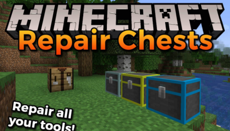  Repair Chests  Minecraft 1.17.1