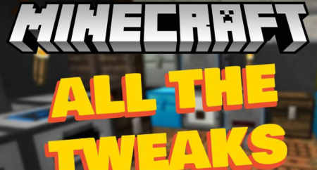  All The Tweaks  Minecraft 1.17