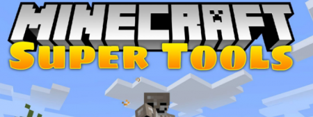  Super Tools  Minecraft 1.17