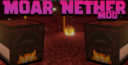  Moar Nether  Minecraft 1.16.4