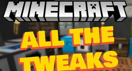  All The Tweaks  Minecraft 1.16.5