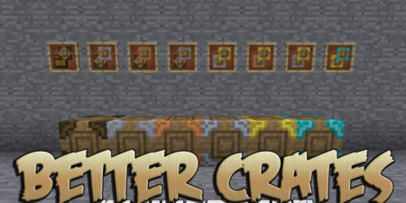  Better Crates  Minecraft 1.16.4