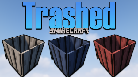  Trashed  Minecraft 1.17.1