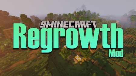  Regrowth  Minecraft 1.18.1