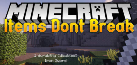  Items Dont Break  Minecraft 1.18