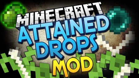  Attained Drops  Minecraft 1.18.1