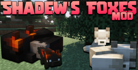  Shadews Foxes  Minecraft 1.18