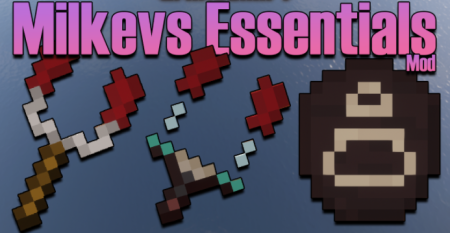  Milkevs Essentials  Minecraft 1.18