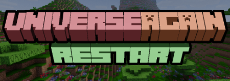  Universe Again Restart  Minecraft 1.16.4