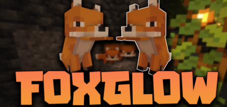  FoxGlow  Minecraft 1.17