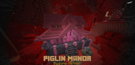  Bygone Nether  Minecraft 1.18