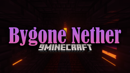  Bygone Nether  Minecraft 1.18