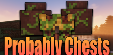  Probably Chests  Minecraft 1.18.1