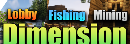  Lobby, Fishing, and Mining Dimension  Minecraft 1.18.1