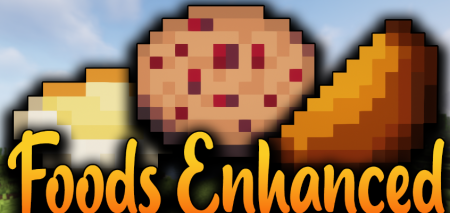  Foods Enhanced  Minecraft 1.16.5