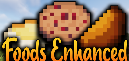  Foods Enhanced  Minecraft 1.18.2