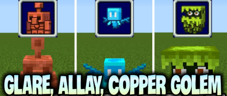  Glare, Allay, Copper Golem  Minecraft 1.16.4