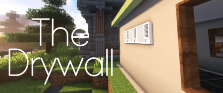  The Drywall  Minecraft 1.16.4