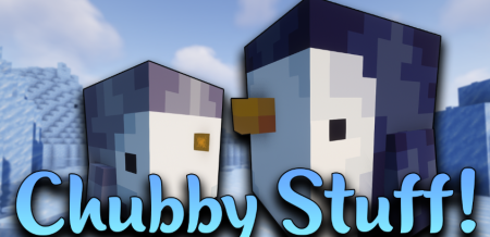  Chubby Stuff  Minecraft 1.18.1