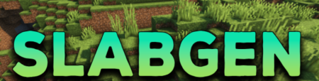  SlabGen  Minecraft 1.18.1