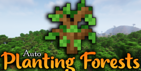  Auto Planting Forests  Minecraft 1.18.2