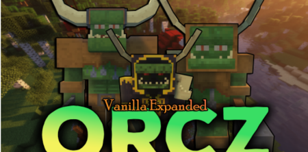  Vanilla Expanded Orcz  Minecraft 1.18.1