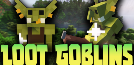  Loot Goblins  Minecraft 1.18