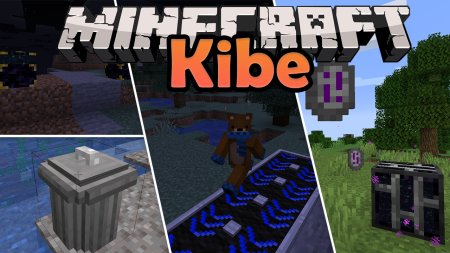 Скачать Kibe Mod для Minecraft 1.18.2
