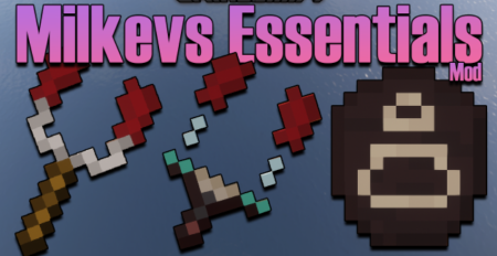 Скачать Milkevs Essentials для Minecraft 1.18.2