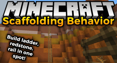 Скачать Scaffolding Behavior для Minecraft 1.19