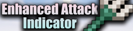 Скачать Enhanced Attack Indicator для Minecraft 1.18.2