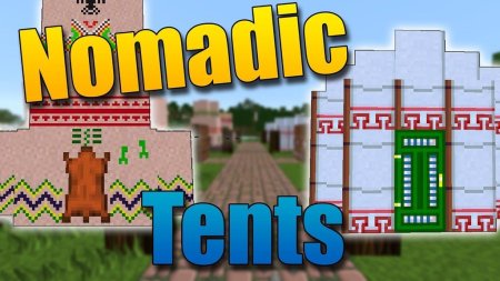 Скачать Nomadic Tents для Minecraft 1.18.2