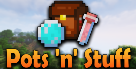  Pots n Stuffs  Minecraft 1.19.1