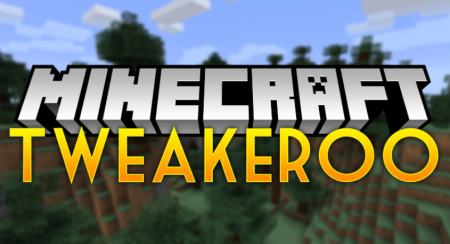 Скачать Tweakeroo для Minecraft 1.18.2
