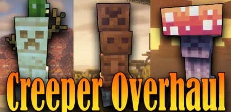 Скачать Creeper Overhaul для Minecraft 1.18