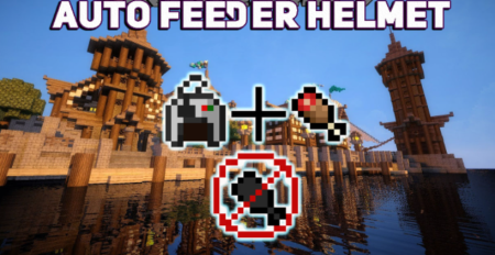 Скачать Auto Feeder Helmet для Minecraft 1.17.1
