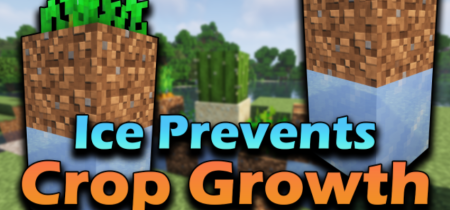 Скачать Ice Prevents Crop Growth для Minecraft 1.18.2