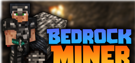  Bedrock Miner  Minecraft 1.19