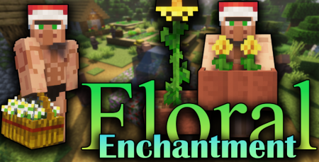 Скачать Floral Enchantment для Minecraft 1.17.1