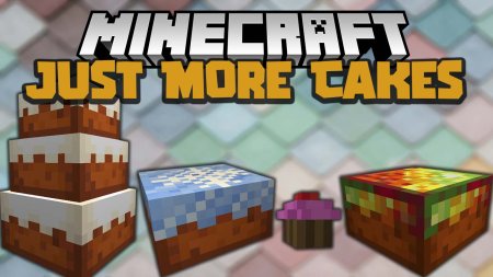 Скачать Just More Cakes для Minecraft 1.18.2