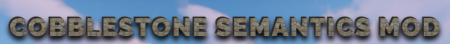 Скачать Cobblestone Semantics для Minecraft 1.18.1