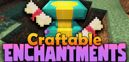 Скачать Craftable Enchantments для Minecraft 1.19