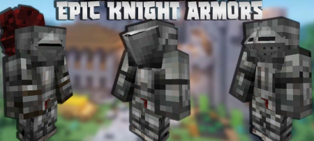 Скачать Epic Knight Armors and Weapons для Minecraft 1.18.2