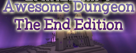 Скачать Awesome Dungeon The End Edition для Minecraft 1.19.1