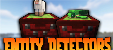 Скачать Entity Detectors для Minecraft 1.19.2